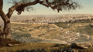 Palestine amp Jerusalem  circa 1900 [upl. by Johnnie]