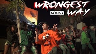 SONNY  Wrongest Way Official Video [upl. by Vonny]