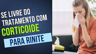 Como tratar a Rinite SEM CORTICOIDE Dicas de remédios e vacina de rinite [upl. by Lu972]