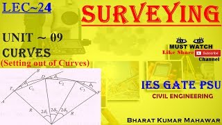 Surveying Lec 24U9  CurvesSetting Out of Curve by Bharat Kumar Mahawar [upl. by Killie]