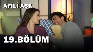 Afili Aşk 19Bölüm  Full Bölüm [upl. by Naillig767]