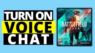 How To Turn ON Voice Chat in Battlefield 2042 [upl. by Lotson]