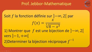 Bijection bijection réciproque image dun intervalle continuité limites [upl. by Huber]