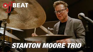 Stanton Moore Trio  Full Set  The OnBeat Session [upl. by Enaitsirhc]