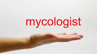 How to Pronounce mycologist  American English [upl. by Elkin]