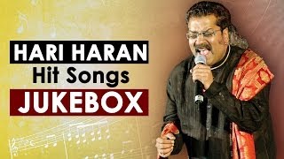 Hari Haran Hit Songs  Jukebox  Birthday Special [upl. by Neeuq806]