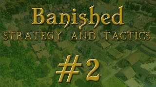 Banished Strategy and Tactics Part 2 Tools Clothing and Education [upl. by Miranda]