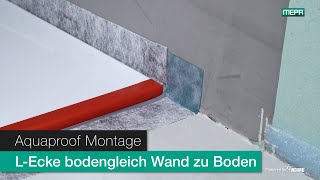 Aquaproof Bodengleich LEcke  Übergang Wand zu Boden [upl. by Placido]