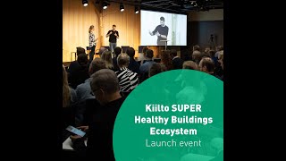 Kiilto SUPER Healthy Buildings Ecosystem Launch 1492023 [upl. by Areid988]