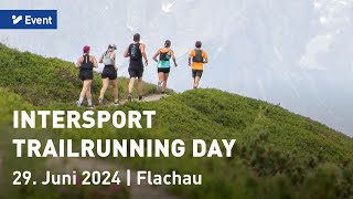 Der INTERSPORT Trailrunning Day 2024  Unsere Highlights [upl. by Eudora965]