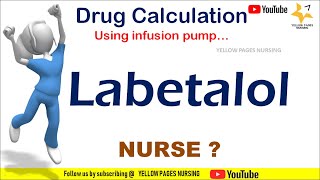 Labetalol  Drug Calculation using infusion pump [upl. by Hanako]