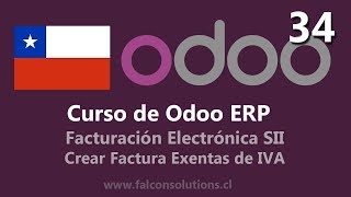 Odoo Chile  Factura Electrónica  Odoo ERP  34  Factura no afecta o exenta de IVA [upl. by Grimonia]