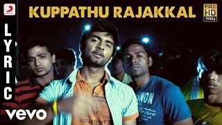 Baana  Kuppathu Rajakkal Lyric  Yuvanshankar Raja [upl. by Leahkim695]