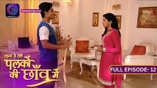 Unforgettable Moments Palkon Ki Chhaon Mein  Full Episode  12  Dangal 2 [upl. by Sukin]