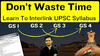 UPSC Syllabus 2025 Explained  Learn To Interlink IAS Syllabus and Exam Pattern with PYQs [upl. by Anitsyrc]