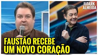 FAUSTÃO RECEBE NOVO CORAÇÃO [upl. by Eiggep28]