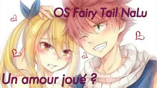 FTconcoursOS  OS Fairy Tail Un amour joué [upl. by Beck]