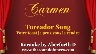 CARMEN KARAOKE 15  Votre toast je peux vous le rendre Toreador song  Aberforth D [upl. by Gere990]