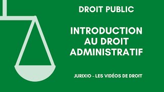 Le droit administratif introduction définition [upl. by Sevy]