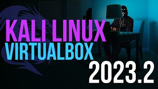 Install Kali Linux on VirtualBox 2023  Kali Linux 20232 [upl. by Calderon]