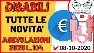 LEGGE 104 e DISABILI 2020 TUTTE LE NOVITà  AGEVOLAZIONI AIUTI DETRAZIONI DA SAPERE 8102020 [upl. by Alleunamme912]