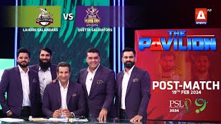 The Pavilion  Lahore Qalandars vs Quetta Gladiators PostMatch Expert Analysis  18 Feb 2024PSL9 [upl. by Lustick605]