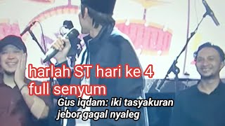 harlah ST hari ke 4 gus iqdam gus sabrang dan semuanya full senyum [upl. by Debby]