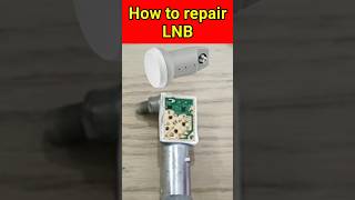 How to repair LNB  shorts [upl. by Akilat]