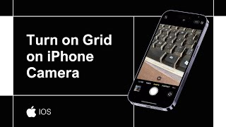 How to Get Grid on iPhone Camera [upl. by Dryden]