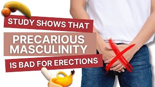 New Study Reveals Link Between Fragile Precarious Masculinity And Erectile Issues [upl. by Dlareme]