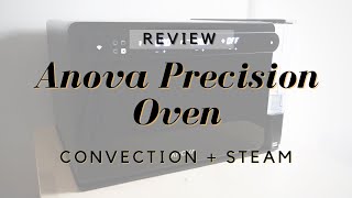 Anova Precision Oven Review  How the combi oven is working for my home kitchen [upl. by Diarmuid53]