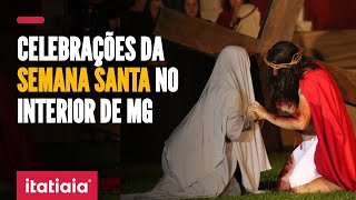 CONFIRA COMO SERÃƒO AS CELEBRAÃ‡Ã•ES DA SEXTAFEIRA SANTA NO INTERIOR DE MINAS [upl. by Francklyn677]