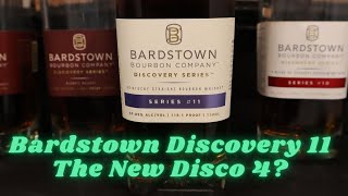 Bardstown Discovery Series 11 Bourbon The Best One Yet [upl. by Ytirahs599]