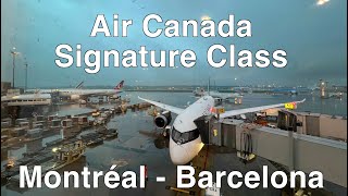 Air Canada Signature Class Review MontrealBarcelona [upl. by Ingmar]