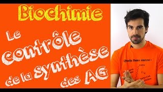 Cours de biochimie le contrôle de la synthèse des acides gras [upl. by Ardehs]