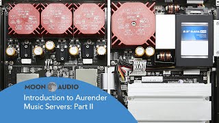 Introduction to Aurender Music Servers Part II  Moon Audio [upl. by Mcclain]