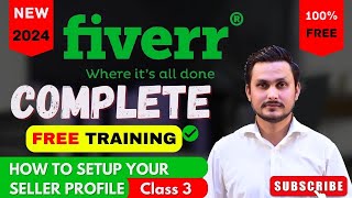 How To Setup your Seller Profile On Fiverr 2024 Fiver Complete Course [upl. by Losyram]