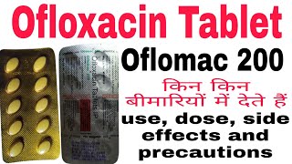 Ofloxacin Tablet ip 200 mg in Hindi  Ofloxacin tablet uses  Oflomac 200 tablet uses in hindi [upl. by Justen738]