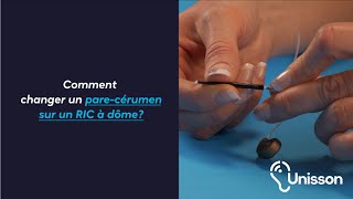 Tutoriel  Comment changer un pare cérumen sur un appareil auditif RIC à dôme [upl. by Ocirema]