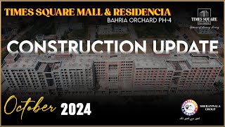 Luxury Apartments  Latest Construction Update  Times Square Mall Bahria Orchard  OCTOBER 2024 [upl. by Llorre]