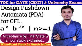 PDA for anb2n  Pushdown Automata anb2n  Acceptance by Final State and Empty Stack [upl. by Alegnave315]