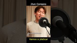 Vamos a Platicar los socios del ritmo cover JJun coreano [upl. by Valeta]