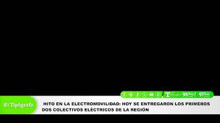 HITO EN LA ELECTROMOVILIDAD HOY SE ENTREGARON LOS PRIMEROS DOS COLECTIVOS ELÉCTRICOS DE LA REGIÓN [upl. by Akisey]