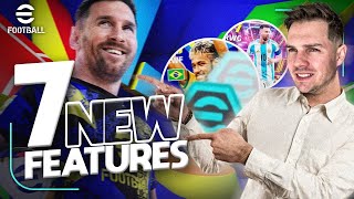 7 NEW FEATURES in EFOOTBALL [upl. by Nirok]