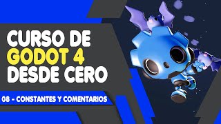 Curso de Godot 4 desde cero 08Constantes y Comentarios en GdScript 20 [upl. by Modnarb]