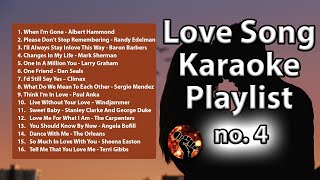 16 Love Song Karaoke Playlist 4  Cruisin 4 Playlist karaoke version [upl. by Starla256]