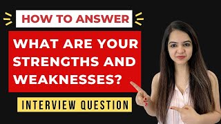 What are your Strengths amp Weaknesses Job Interview Question amp Answer for Freshers and Experienced [upl. by Nalhsa]