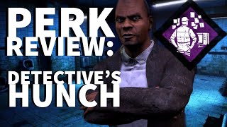 Dead by Daylight Survivor Perk Review  Detectives Hunch David Tapp Perk [upl. by Selmner]