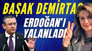 Başak Demirtaş Erdoğanı Yalanladı  Özgür Özel [upl. by Thorley916]