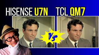 Hisense U7N TV Review vs TCL QM7 Columbo Style [upl. by Isyed986]